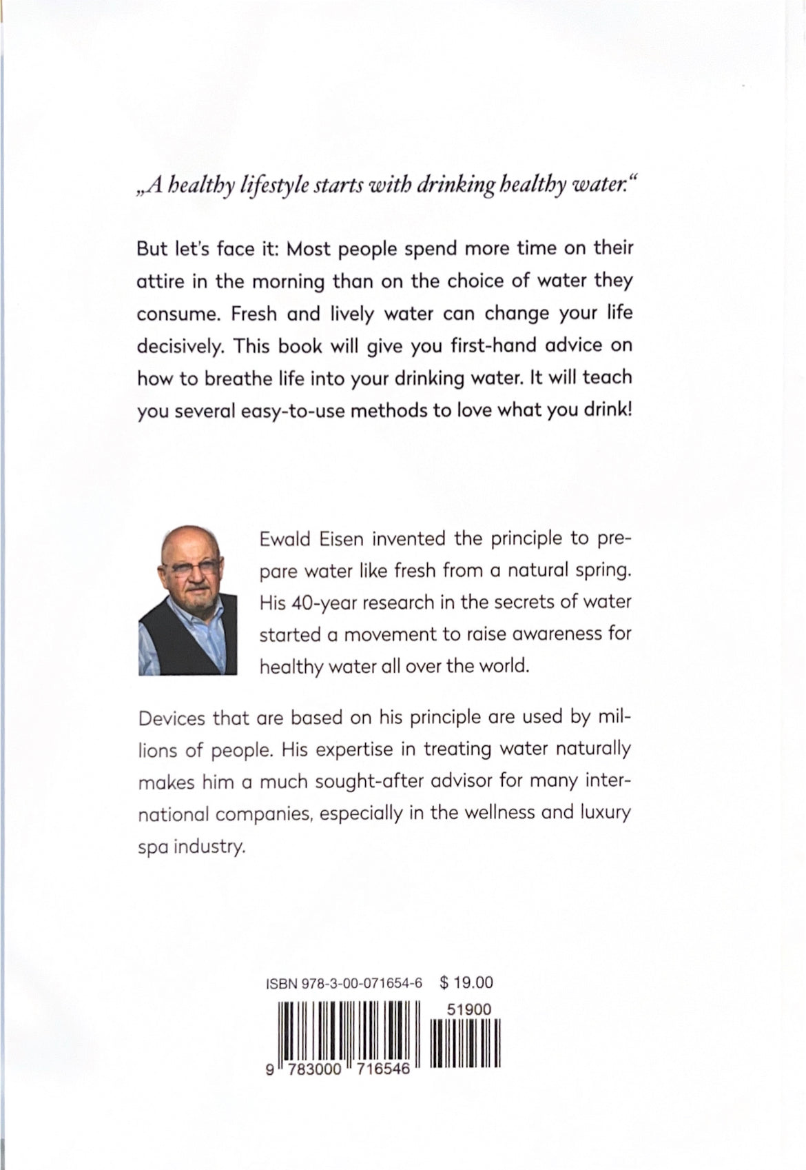 Drinking the Best Water: Ewald Eisen