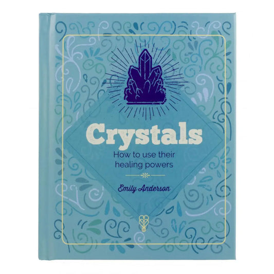 Essential Book of Crystals: How To Use Their Healing Powers