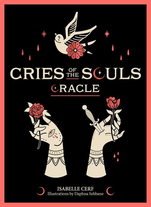 Cries of the Souls Oracle By Isabelle Cerf