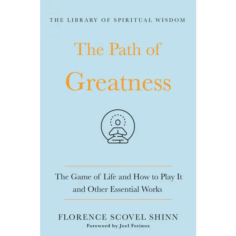 Path of Greatness: the Game of Life and How To Play It