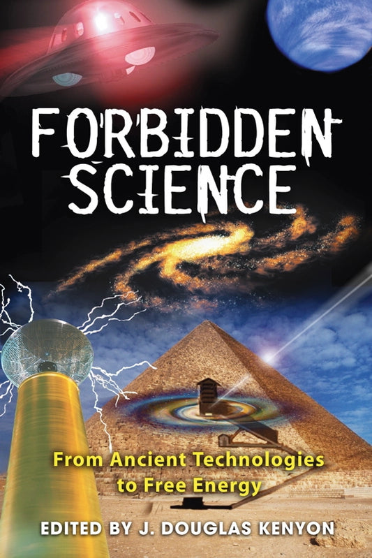Forbidden Science by J. DOUGLAS KENYON