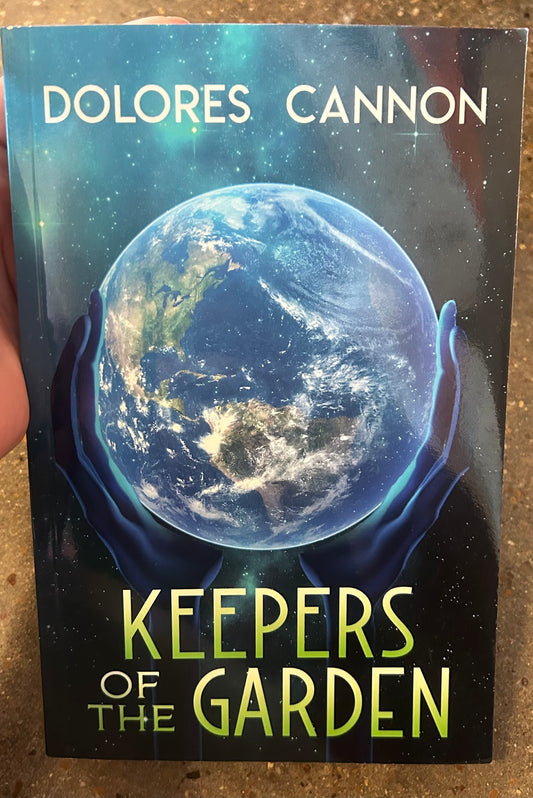 Keepers Of The Garden by Dolores Cannon