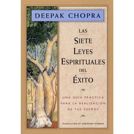 Las Siete Leyes Espirituales Del Exito - Deepak Chopra