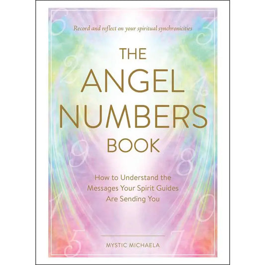 Angel Numbers Book By Mystic Michaela