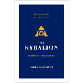 Kybalion: A Study of the Hermetic P: Hermetic Philosophy