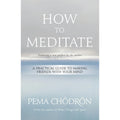 Practical Guide To Meditation and Mindfulness